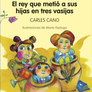 EL REY QUE METIÓ A SUS HIJAS EN TRES VASIJAS