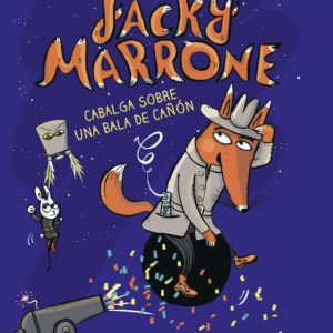JACKY MARRONE CABALGA SOBRE UNA BALA DE CAÑÓN