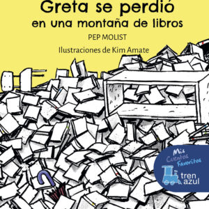 GRETA SE PERDIÓ EN UNA MONTAÑA DE LIBROS