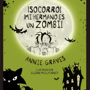 ¡SOCORRO! ¡MI HERMANO ES UN ZOMBI!