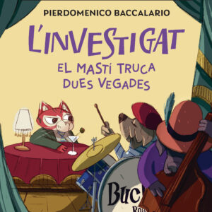 L'INVESTIGAT: EL MASTÍ TRUCA DUES VEGADES