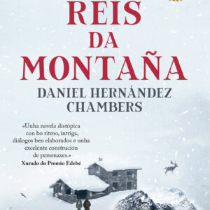 REIS DA MONTAÑA. Premio EDEBÉ de Literatura Xuvenil 2024
