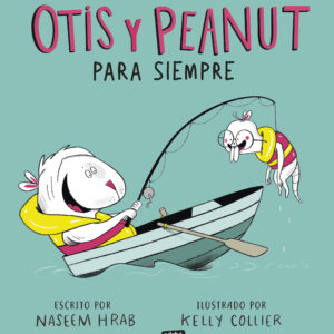 OTIS Y PEANUT. PARA SIEMPRE