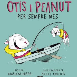 OTIS I PEANUT. PER SEMPRE MÉS