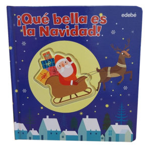¡QUÉ BELLA ES LA NAVIDAD!