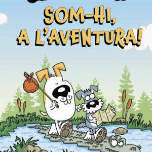 SCHNOZZER I POTATO: SOM-HI, A L'AVENTURA!