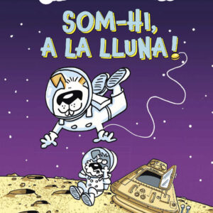 SCHNOZZER I POTATO: SOM-HI, A LA LLUNA!