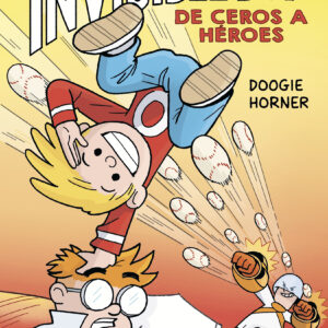 LAS AVENTURAS DE INVISIBLE BOY 2. DE CEROS A HÉROES