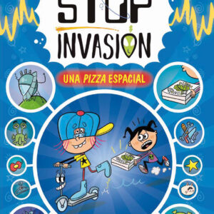 STOP INVASIÓN. UNA PIZZA ESPACIAL