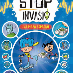 STOP INVASIÓ. UNA PIZZA ESPACIAL