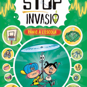 STOP INVASIÓ. PÀNIC A L'ESCOLA