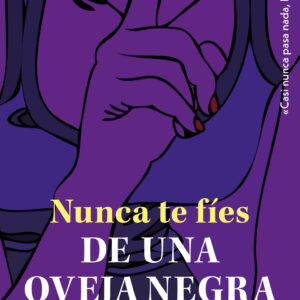 NUNCA TE FÍES DE UNA OVEJA NEGRA