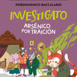 INVESTIGATO. ARSÉNICO POR TRAICIÓN