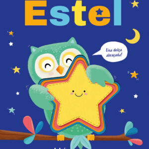 ESTEL (UNA DOLÇA ABRAÇADA!)