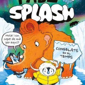PABLO i SPLASH. CONGELATS EN EL TEMPS