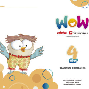PROYECTO WOW 4 AÑOS SEGUNDO TRIMESTRE