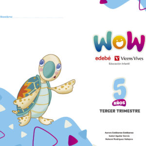 PROYECTO WOW 5 AÑOS TERCER TRIMESTRE