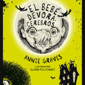 EL BEBÉ DEVORACEREBROS