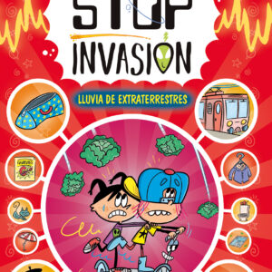 STOP INVASIÓN. LLUVIA DE EXTRATERRESTRES