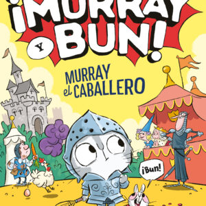 ¡MURRAY Y BUN! MURRAY EL CABALLERO
