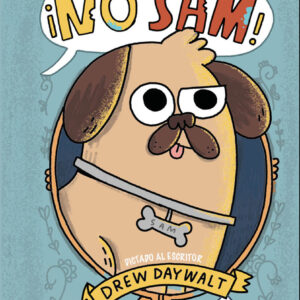 ME LLAMAN ¡NO SAM!