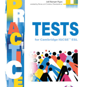 PRACTICE TESTS FOR CARMBRIDGE IGCSE ESL BOOK 1