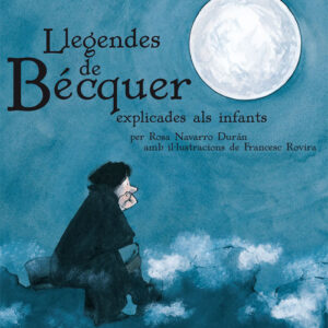LLEGENDES DE BÉCQUER EXPLICADES ALS INFANTS