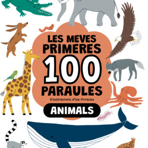 LES MEVES PRIMERES 100 PARAULES. Animals