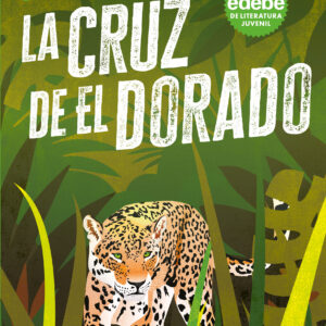 LA CRUZ DE EL DORADO (nueva edición)