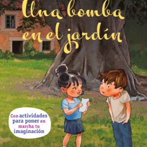 UNA BOMBA EN EL JARDÍN