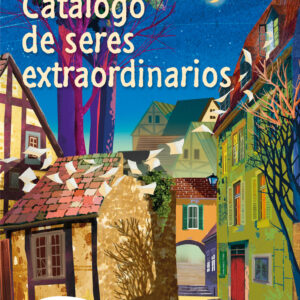 CATÁLOGO DE SERES EXTRAORDINARIOS