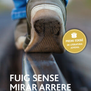 FUIG SENSE MIRAR ARRERE