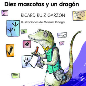 DIEZ MASCOTAS Y UN DRAGÓN