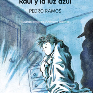 RAÚL Y LA LUZ AZUL