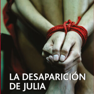 LA DESAPARICIÓN DE JULIA
