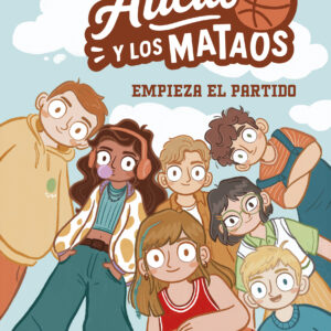 ALICIA Y LOS MATAOS. Empieza el partido