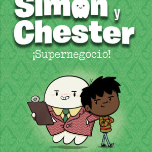 SIMON Y CHESTER. SUPERNEGOCIO