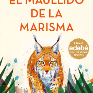 EL MAULLIDO DE LA MARISMA. Premio EDEBÉ de Literatura JUVENIL 2026