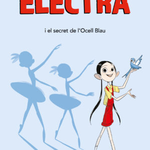 ELECTRA. EL SECRET DE L'OCELL BLAU