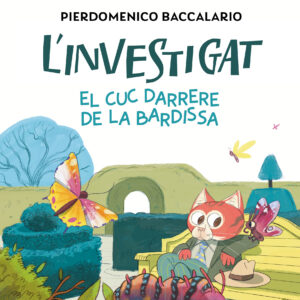 L'INVESTIGAT: EL CUC DARRERE DE LA BARDISSA
