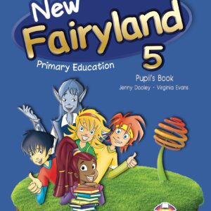NEW FAIRYLAND 5 PRIMARY EDUCATION PUPIL'S PACK