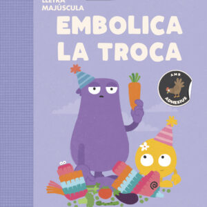 EMBOLICA LA TROCA