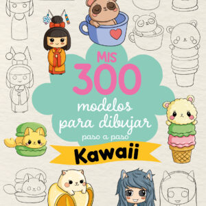 MIS 300 MODELOS PARA DIBUJAR PASO A PASO. KAWAII