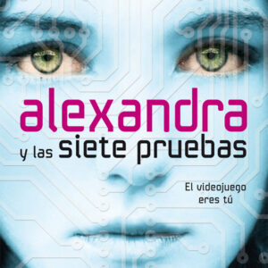ALEXANDRA Y LAS SIETE PRUEBAS