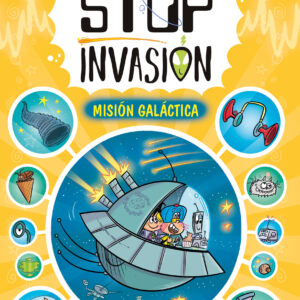 STOP INVASIÓN. MISIÓN GALÁCTICA