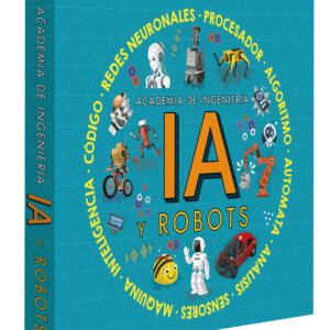 ACADEMIA DE INGENIERÍA. INTELIGENCIA ARTIFICIAL Y ROBOTS