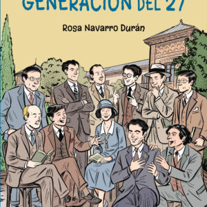 CLAVES PARA ENTENDER LA POESÍA DE LA GENERACIÓN DEL 27