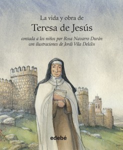 cobertaLa vida y obra de Teresa de Jesús contada a los niños.ind